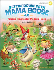 Gettin' Down with Mama Goose 4.0 Book, Online Audio & PDF